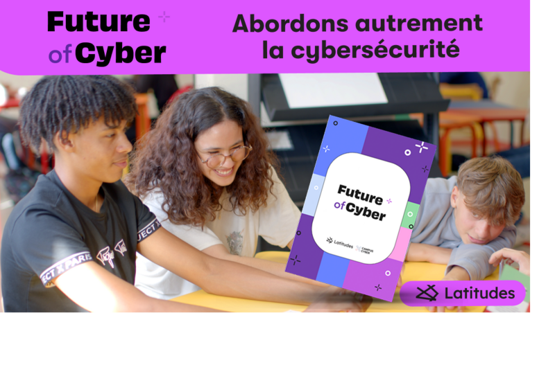On vous présente "Future of Cyber", notre dernier atelier pour les ados !